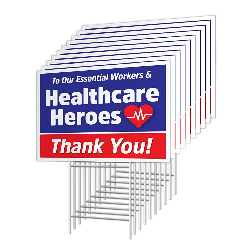 Healthcare Workers Heroes Yard Sign - 18