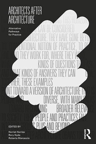 Architects After Architecture: Alternative Career Paths for Architects - Explore New Opportunities in Design, Urban Planning, and Creative Fields