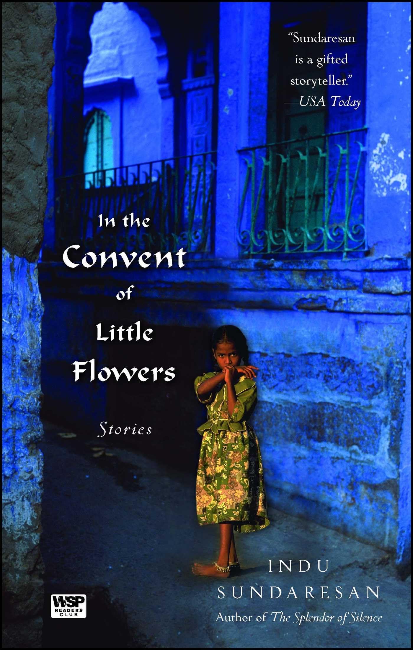 In the Convent of Little Flowers: A Collection of Inspirational Stories - Perfect for Book Clubs, Spiritual Reading & Literary Enthusiasts