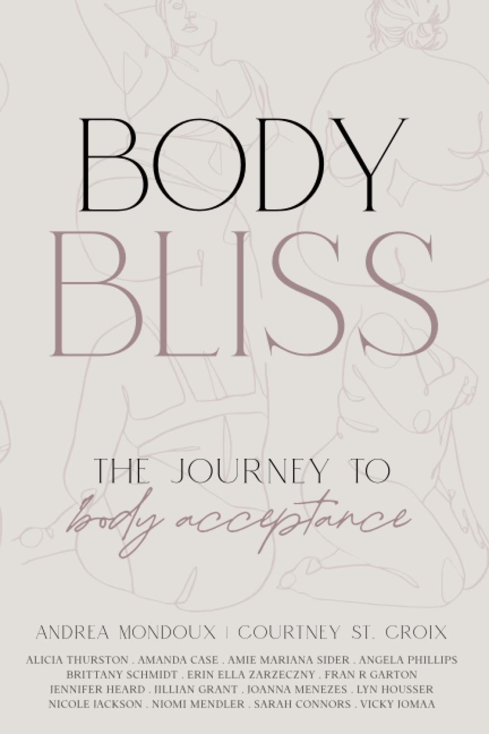Body Bliss: The Ultimate Guide to Body Acceptance & Self-Love | Boost Confidence & Embrace Your Unique Beauty for Everyday Wellness