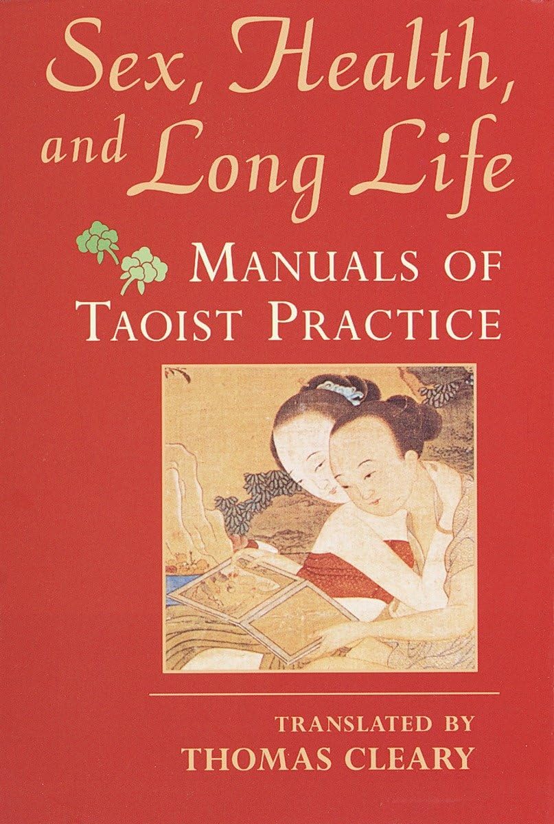 Taoist Practice Manuals for Sex, Health, and Longevity - Ancient Wisdom for Modern Wellness & Spiritual Growth