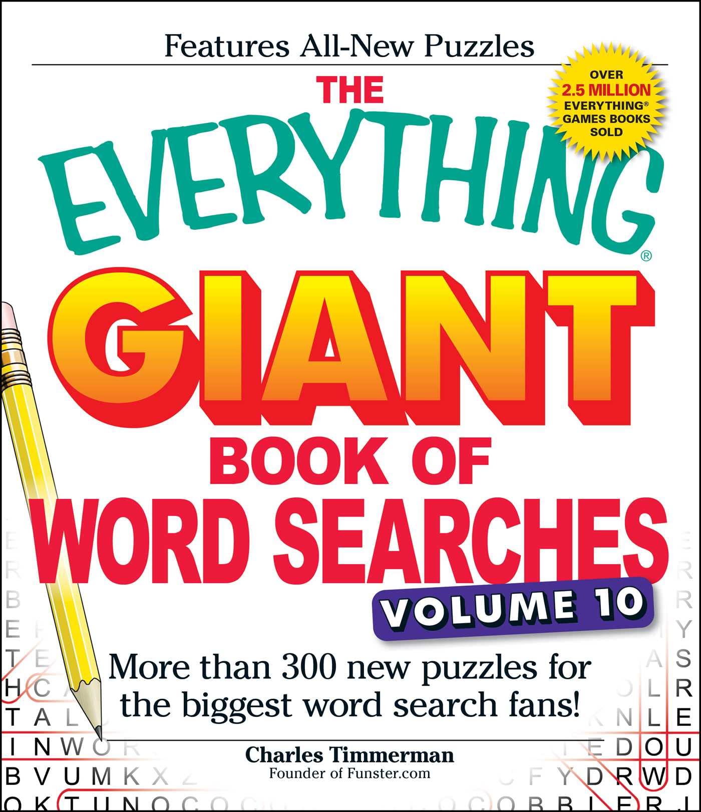 The Everything Giant Book of Word Searches, Volume 10 - 300+ New Puzzles for Adults & Teens | Brain Games, Travel Entertainment & Family Fun Activities (Everything® Series)