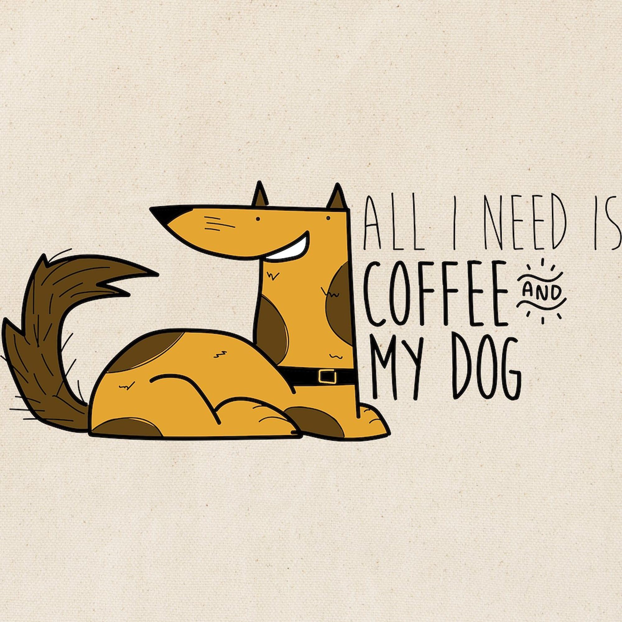 All I Need Is Coffee And My Dog Tote Bag - Natural Canvas Reusable Shopping Bag for Groceries, Beach, Work & Everyday Use