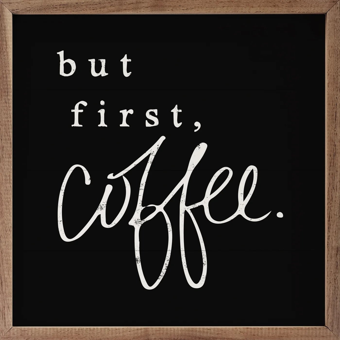 But First, Coffee