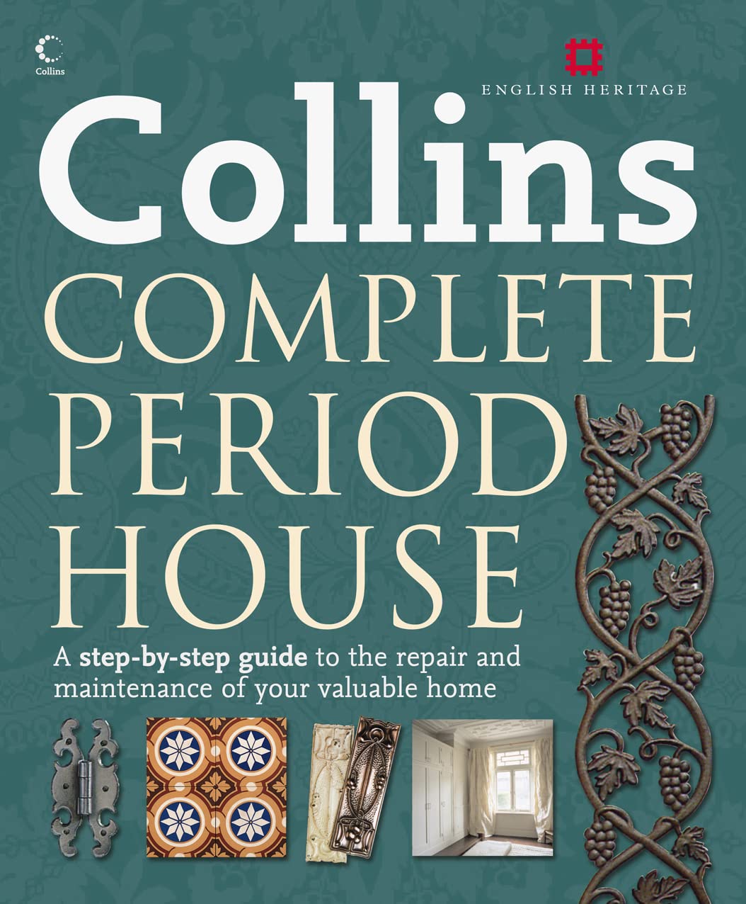 Collins Complete Period House: Step-By-Step Guide for Home Repair & Maintenance | Vintage Home Restoration, DIY House Care | Perfect for Historic Homeowners & Renovation Projects
