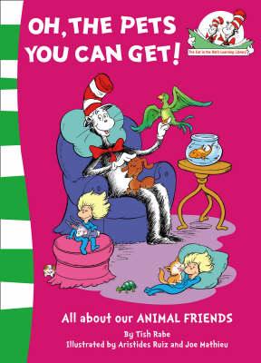 Oh, The Pets You Can Get! - Cat in the Hat Learning Library Book 8 | Fun Children's Educational Book About Pets | Perfect for Storytime & Classroom Learning