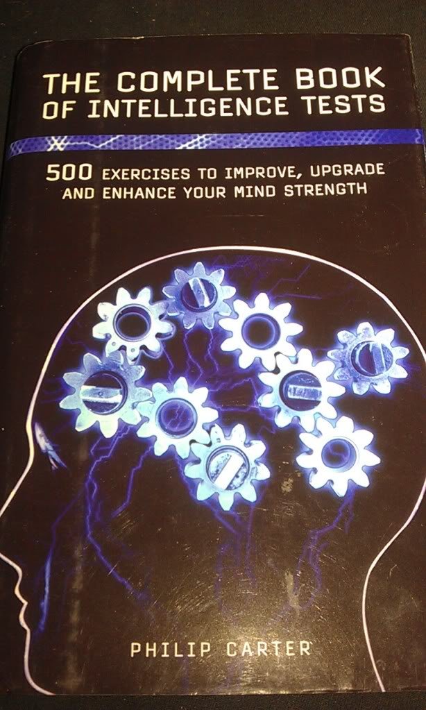 The Complete Book of Intelligence Tests - 500+ Brain Training Puzzles & IQ Challenges for Adults & Teens | Improve Memory, Logic & Problem-Solving Skills | Perfect for Home, Office or Classroom Use