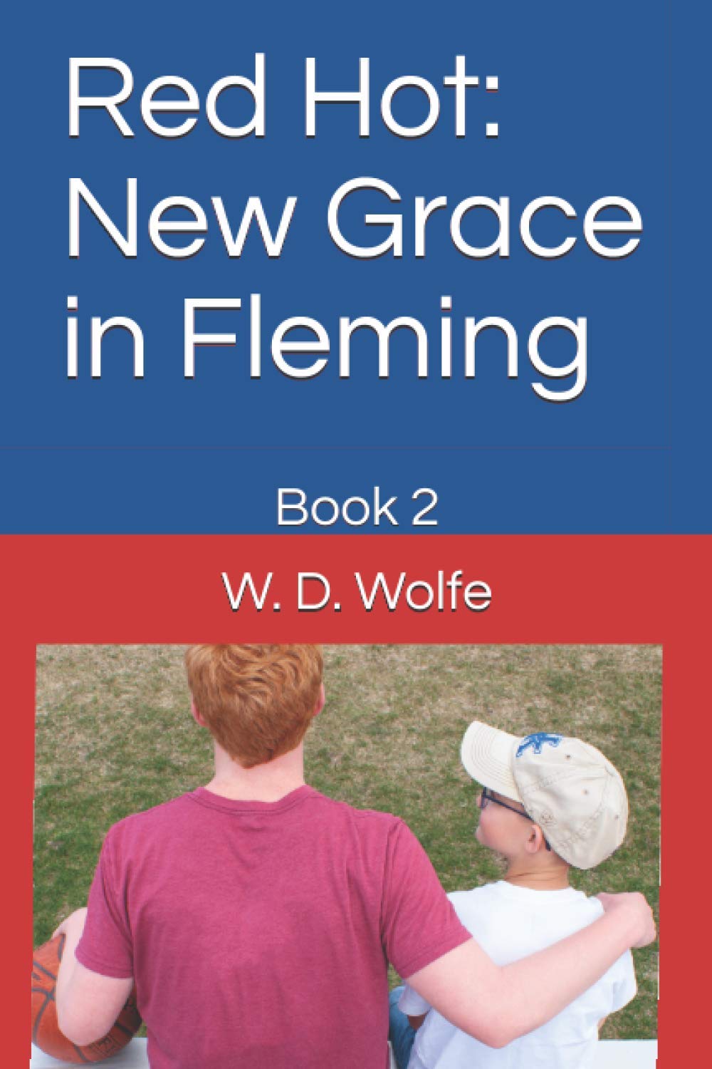 Red Hot: New Grace in Fleming - Book 2 of the RED HOT Novel Series | Romantic Suspense Fiction for Adults, Perfect for Beach Reading & Book Club Discussions