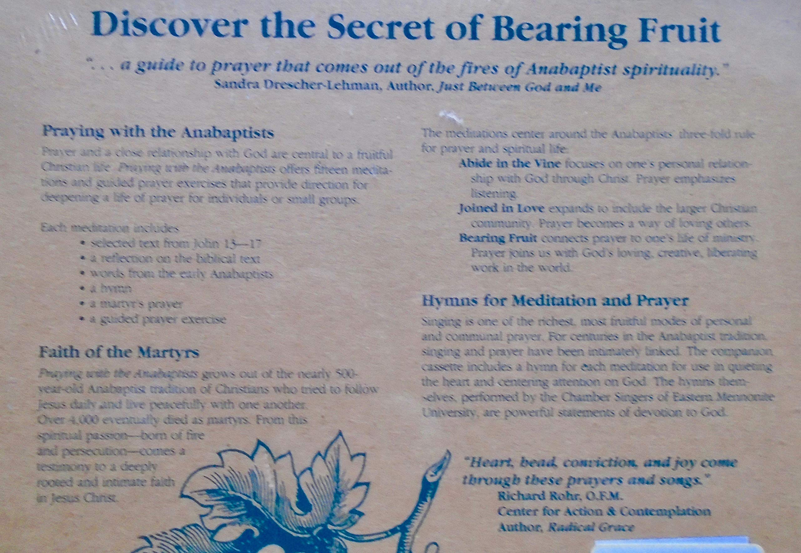Praying with the Anabaptists: The Secret of Bearing Fruit - Christian Devotional Book with Companion Cassette for Spiritual Growth & Bible Study