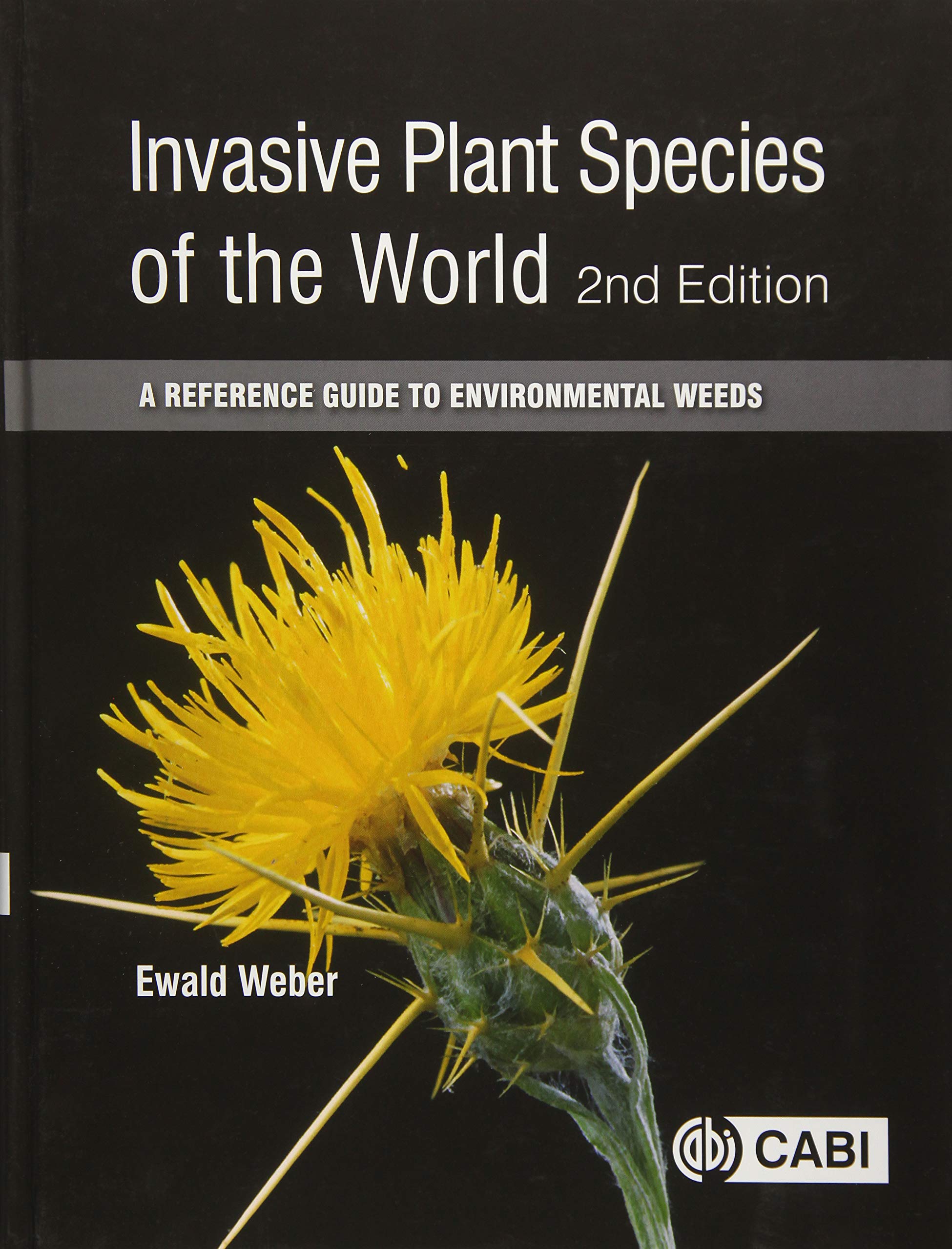 Invasive Plant Species Worldwide: Comprehensive Guide to Environmental Weeds - Ideal for Botanists, Gardeners & Conservationists