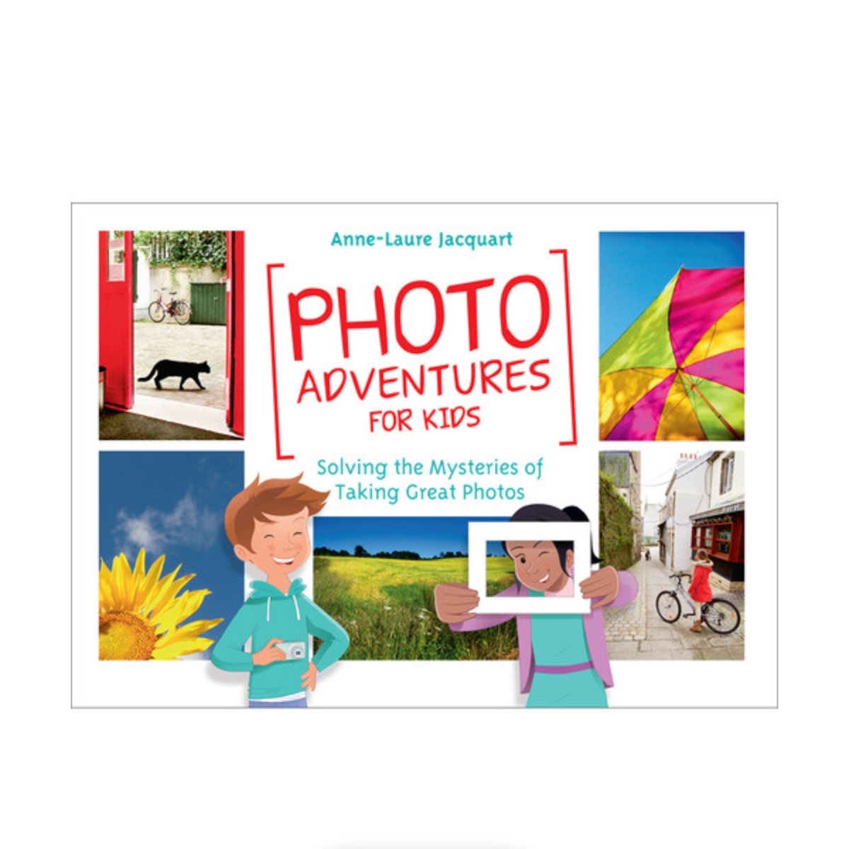 Photo Adventures for Kids Book: Learn to Solve the Mysteries of Taking Great Photos - Perfect for Young Photographers & Creative Learning