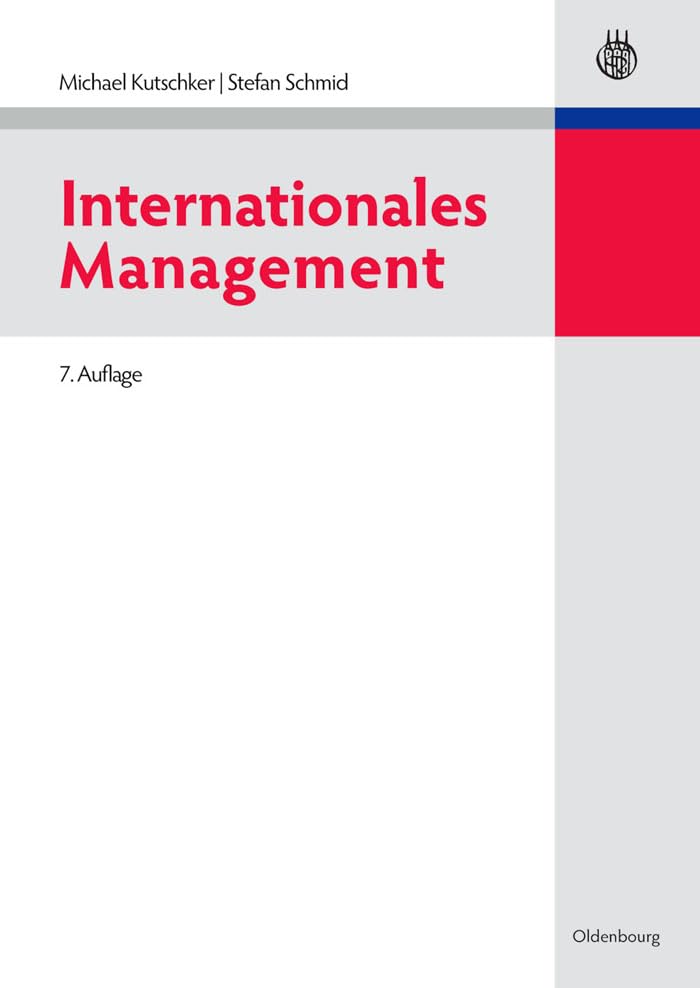 International Management (German Edition) - Business Strategy Guide for Global Entrepreneurs & MBA Students