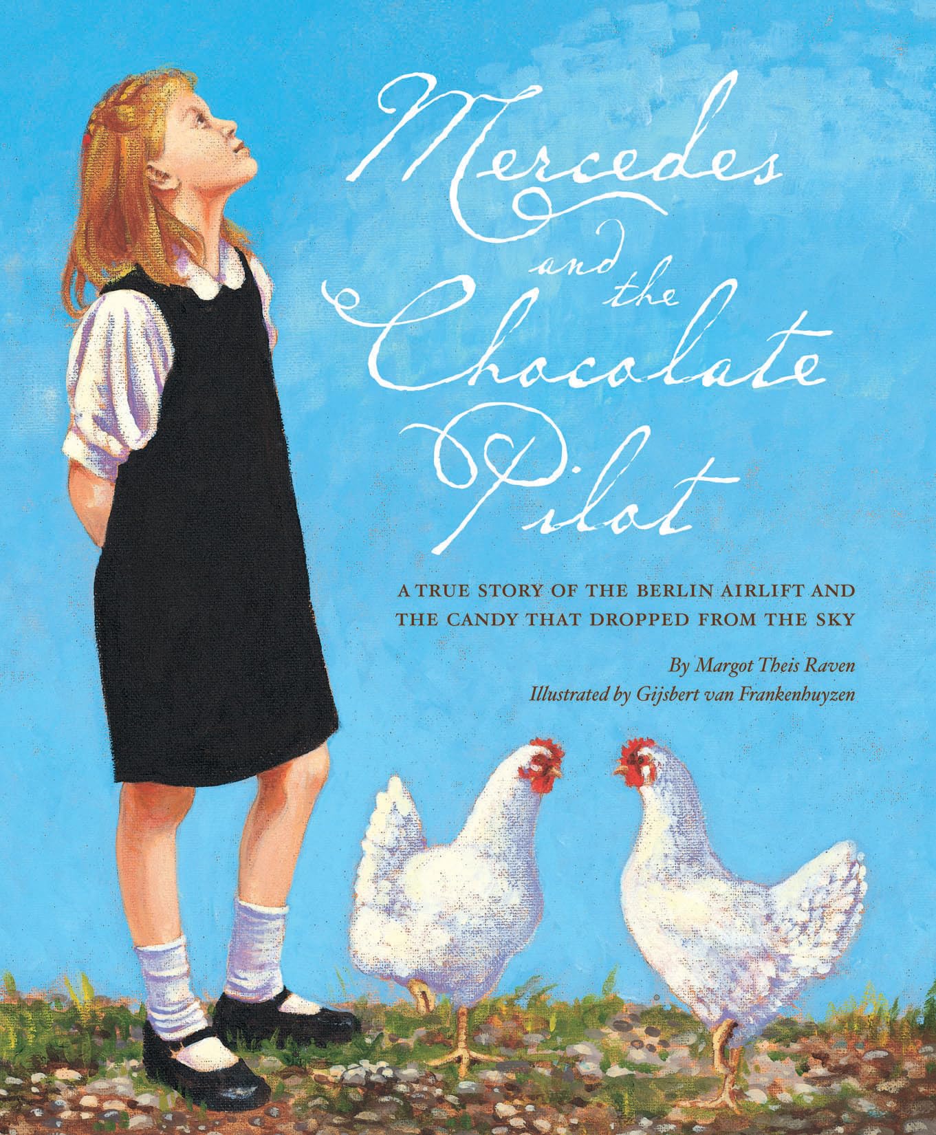 Mercedes and the Chocolate Pilot - Inspiring True Story of the Berlin Airlift | Perfect for History Lovers & Classroom Reading