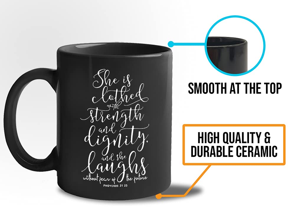 Inspirational Bible Verse Coffee Mug - She Is Clothed With Strength And Dignity Proverbs 31:25 - Christian Gift for Women, Mothers, Church Members - Perfect for Daily Devotion, Bible Study & Encouragement