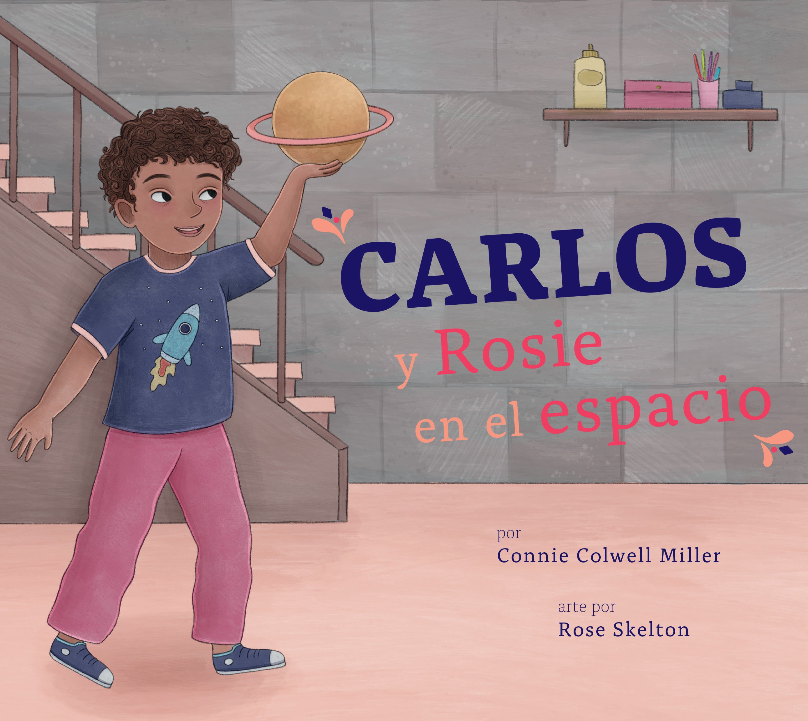 Carlos and Rosie in Space - Bilingual Children's Book for Learning Spanish & English - Perfect for Bedtime Stories & Classroom Reading