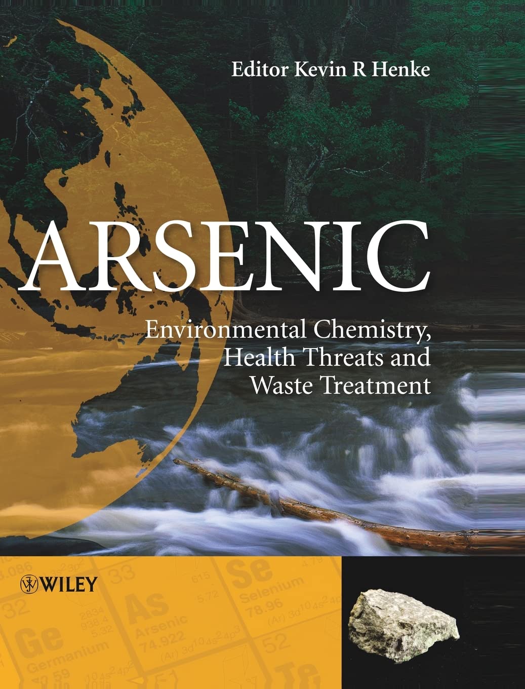 Arsenic: Environmental Chemistry, Health Threats & Waste Treatment | Water Purification, Soil Remediation & Industrial Safety Solutions