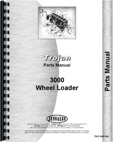Trojan 3000 Wheel Loader Parts Manual - Complete Repair Guide & Maintenance Book for Construction Equipment | Heavy Machinery DIY Fixing & Service Scenarios