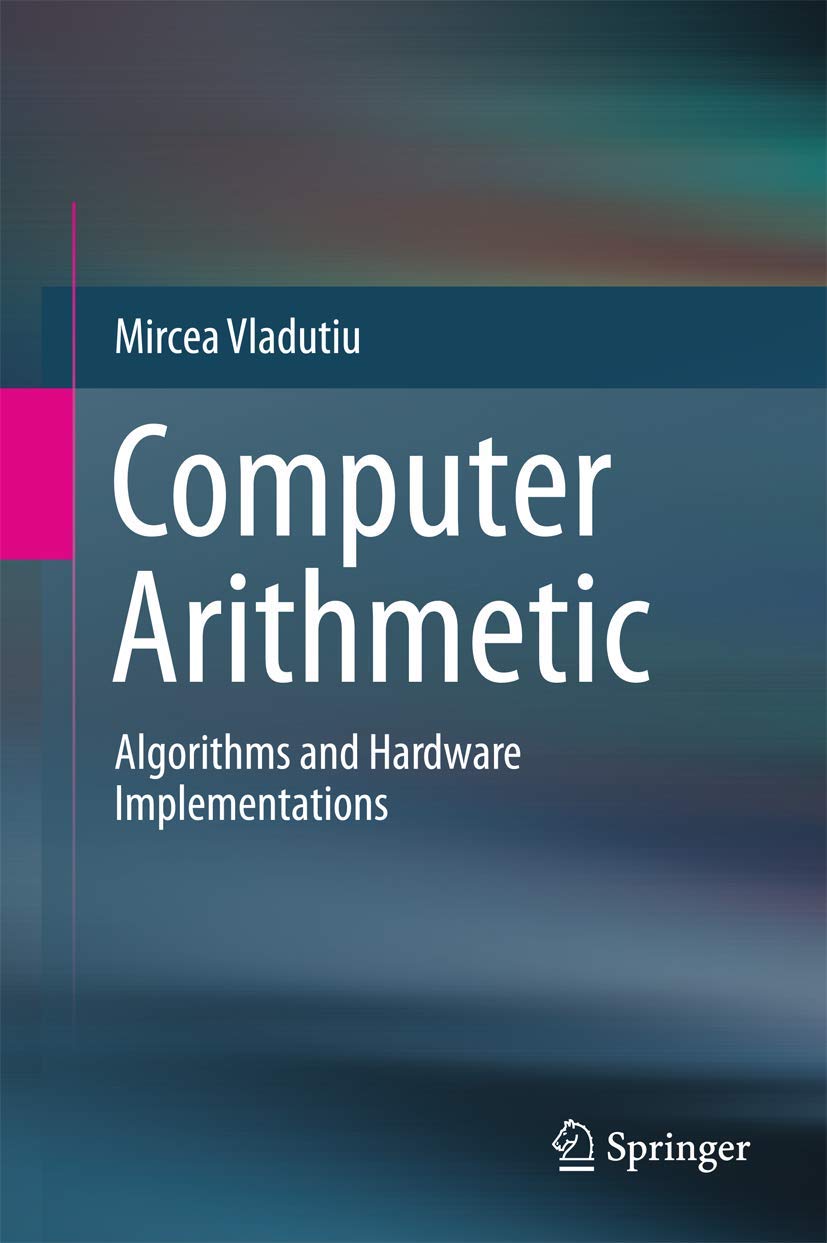 Computer Arithmetic: Algorithms and Hardware Implementations Guide | Digital Circuit Design & Processor Optimization | For Engineers, Students & Tech Professionals