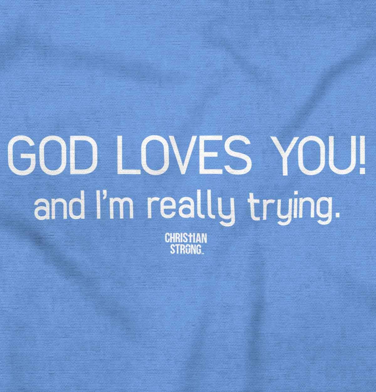 Christian Strong Funny God Loves You I'm Really Trying Hoodie Sweatshirt for Women - Inspirational Faith Apparel for Church, Bible Study & Everyday Wear