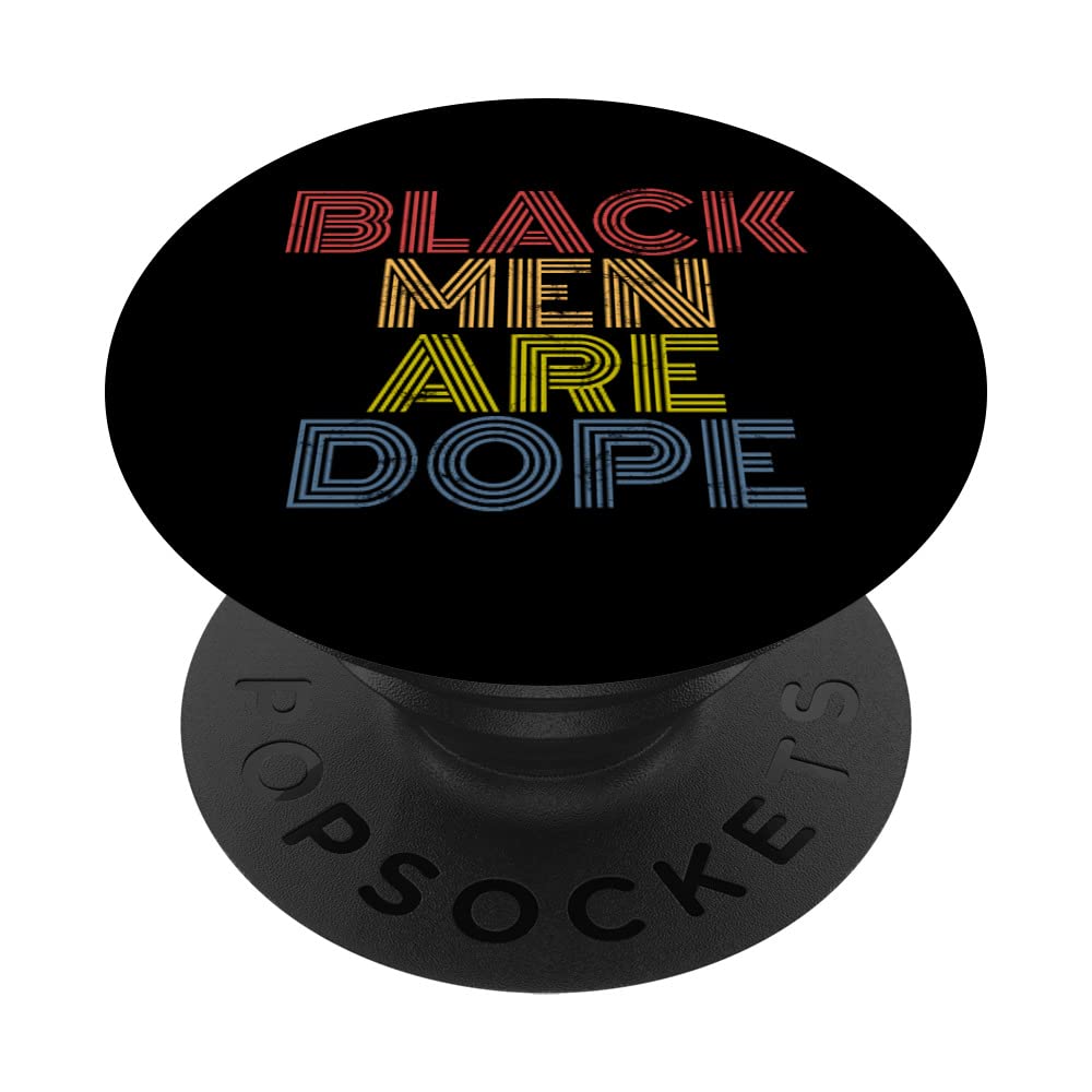 Black Men Are Dope Black History Month Pride PopSockets - Swappable PopGrip for Phones & Tablets - Celebrate African American Culture - Perfect for Daily Use, Gifts & Special Events