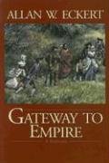 Gateway to Empire (Winning of America Series) - Historical Fiction Book for American History Enthusiasts | Perfect for Book Clubs, History Buffs & Classroom Discussions