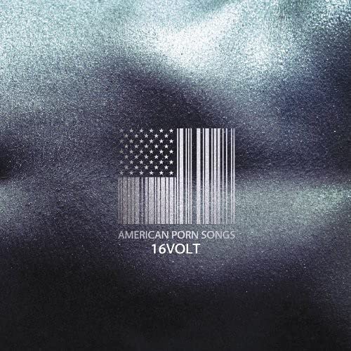 16 Volt American Porn Songs - Industrial Rock Music Album for Workout, Gaming & Night Driving | Download MP3s for Intense Energy Boost