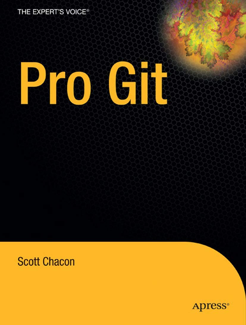 Pro Git Book - Expert Guide to Version Control for Software Developers | Learn Git Commands, Workflows & Best Practices for Coding Projects