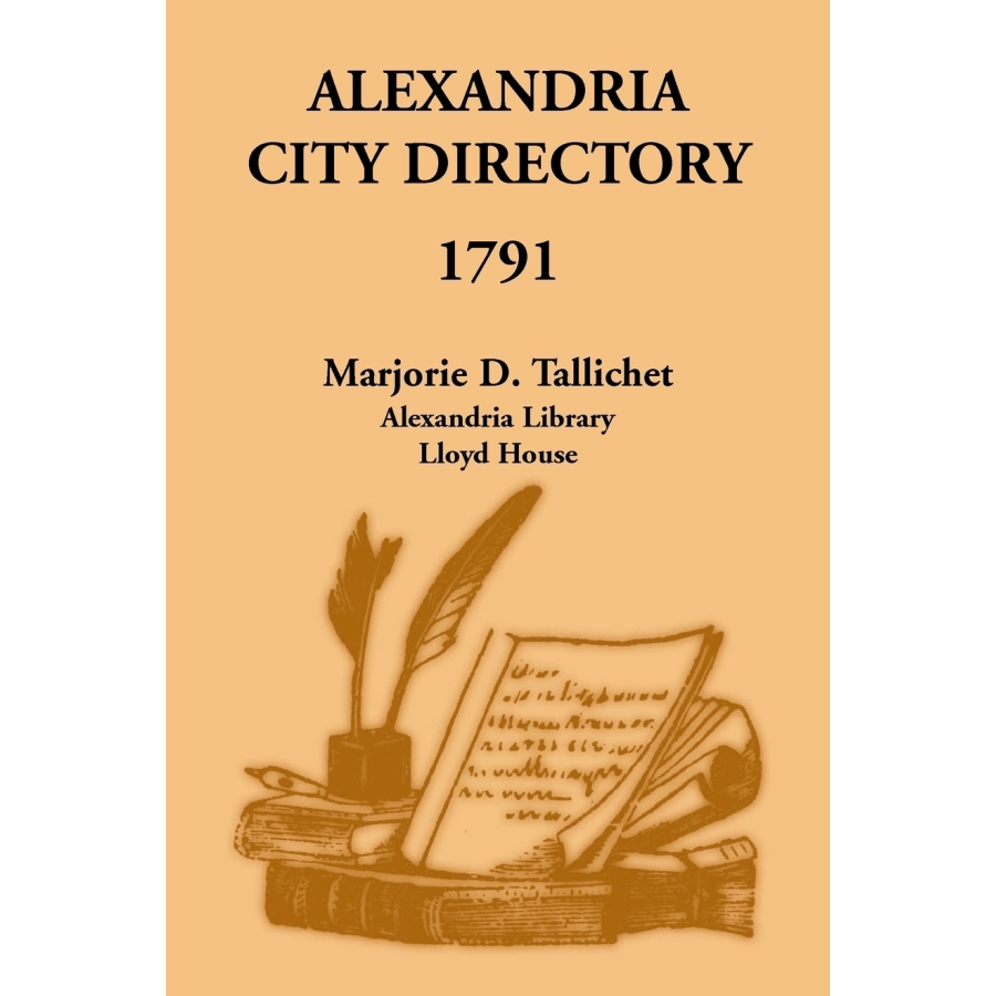 Alexandria Virginia City Directory 1791 - Historical Genealogy & Local Research Resource for Ancestors & Family History