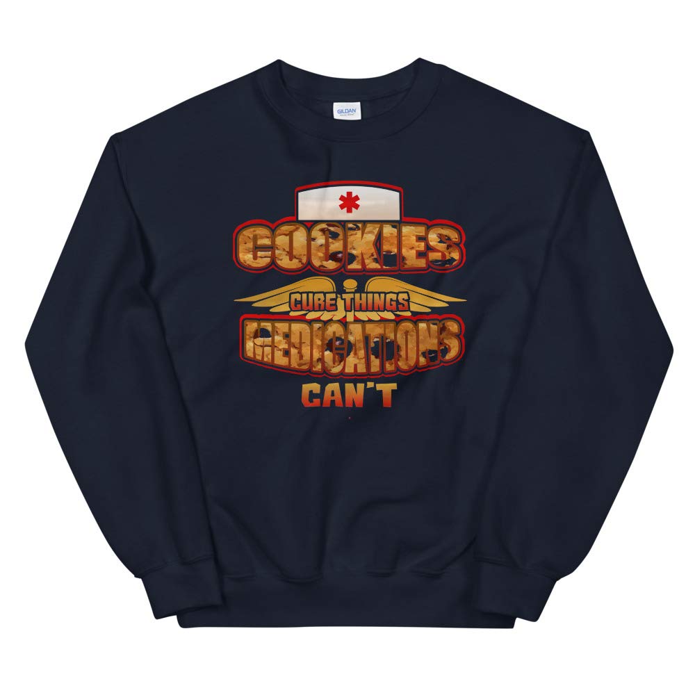 Cookies Cure Things Medications Can't Love Food? Funny Unisex Sweatshirt for Men & Women - Perfect for Casual Wear, Gifts, and Coffee Lovers