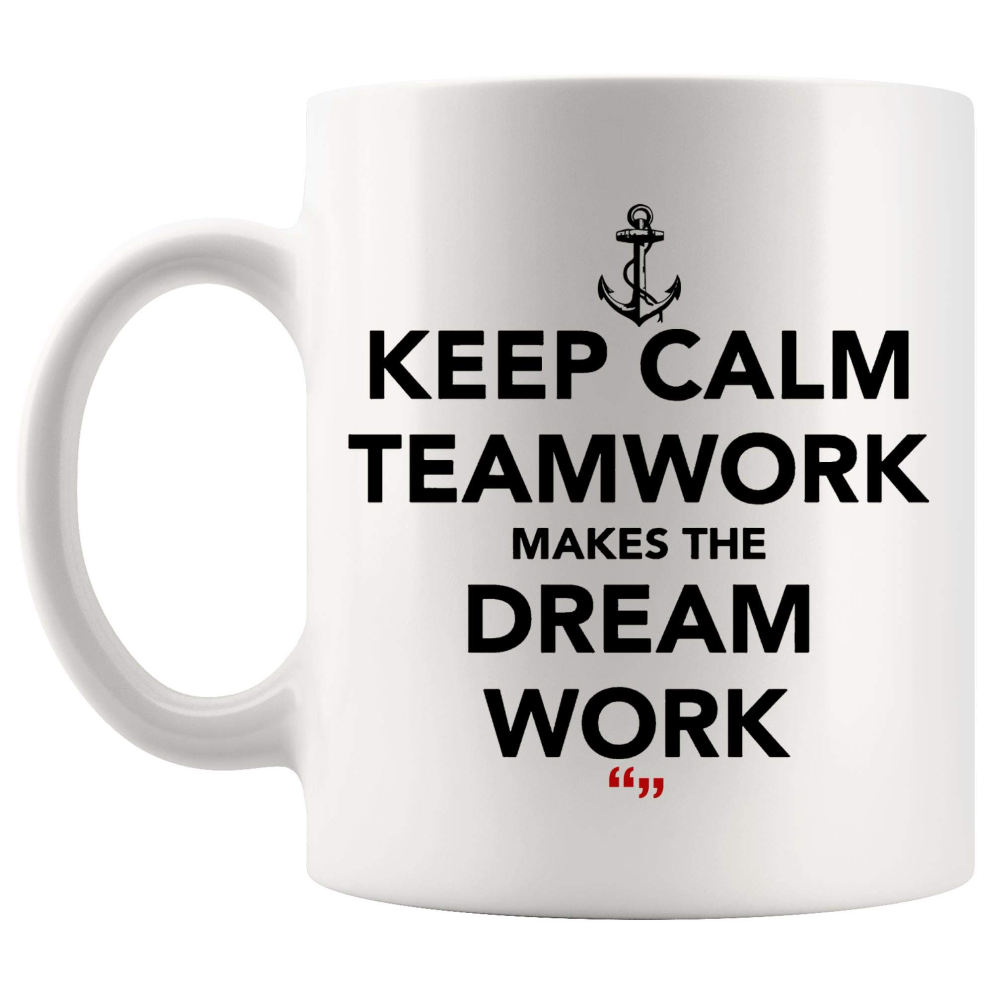 Teamwork Makes the Dream Work Motivational Coffee Mug - Funny Office Gift for Coworkers with Sarcastic Quotes | Perfect for Coffee, Beer & Workplace Humor