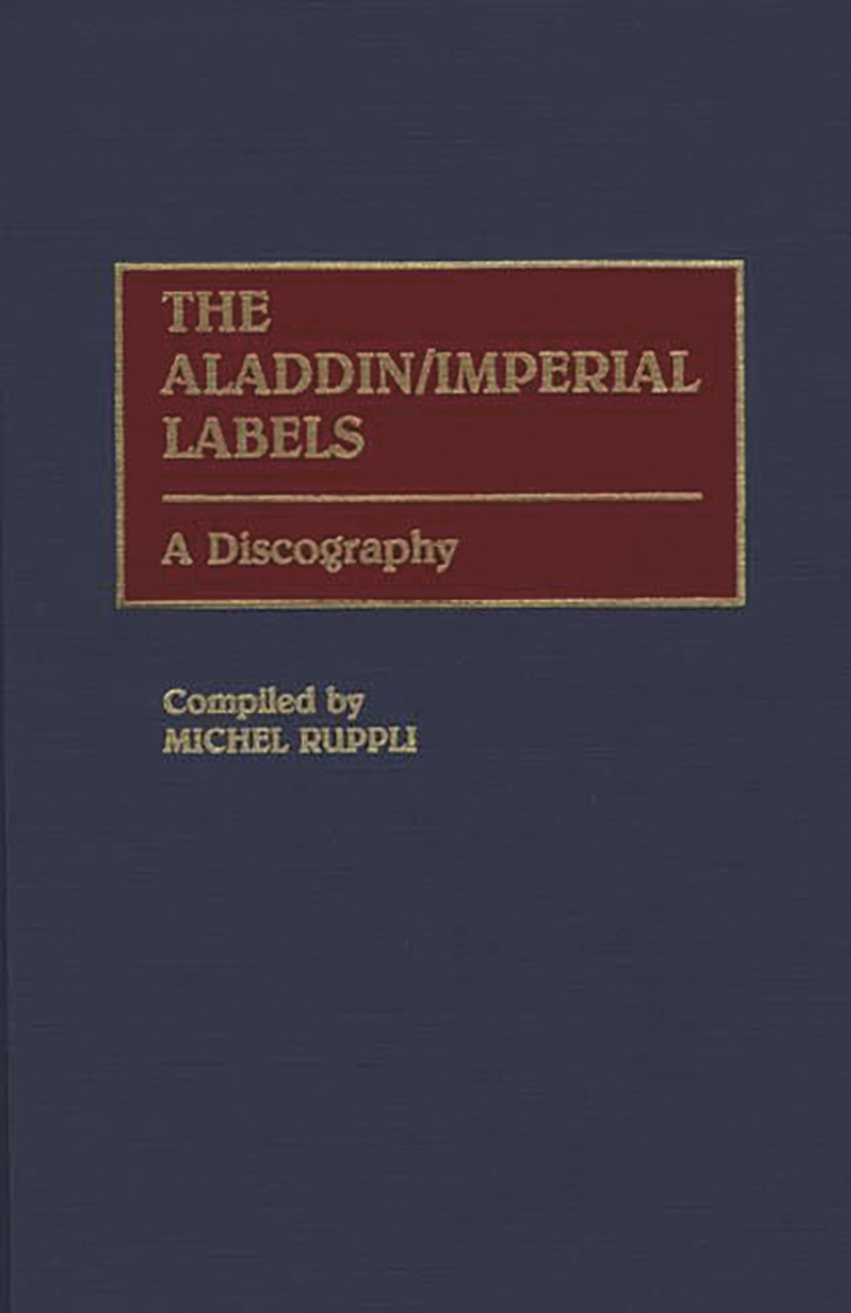 The Aladdin & Imperial Labels: Complete Discography Guide - Vinyl Records & Music History for Collectors | Perfect for Music Enthusiasts, DJs & Record Collectors