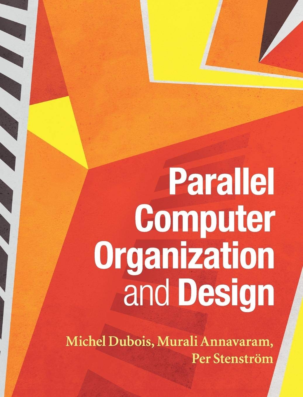 Parallel Computer Organization and Design: Advanced Techniques for High-Performance Computing in Data Centers and AI Applications