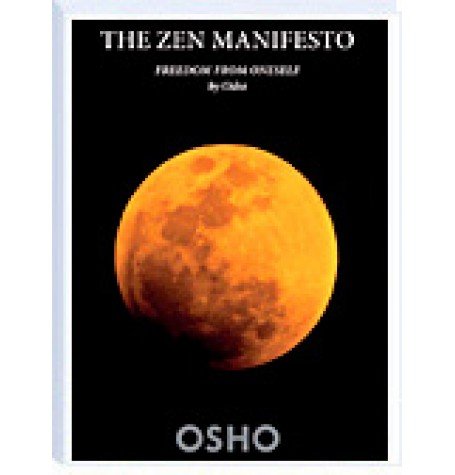 The Zen Manifesto: Freedom From Oneself - A Guide to Inner Peace & Self-Discovery | Perfect for Meditation, Mindfulness & Personal Growth