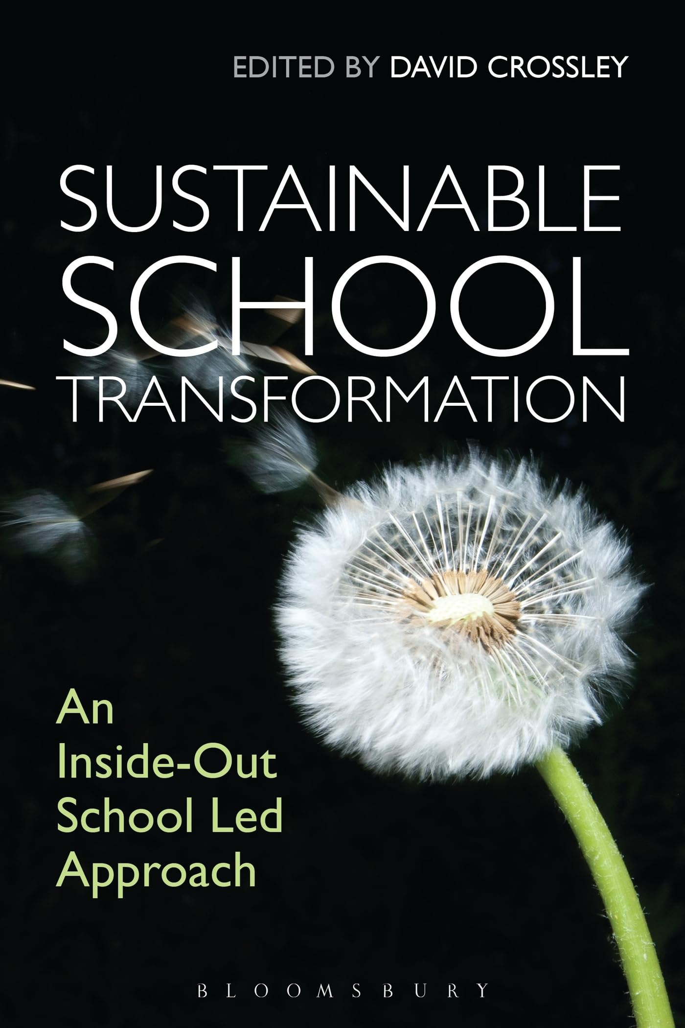 Sustainable School Transformation: An Inside-Out School-Led Approach for Educational Reform & Eco-Friendly Learning Environments