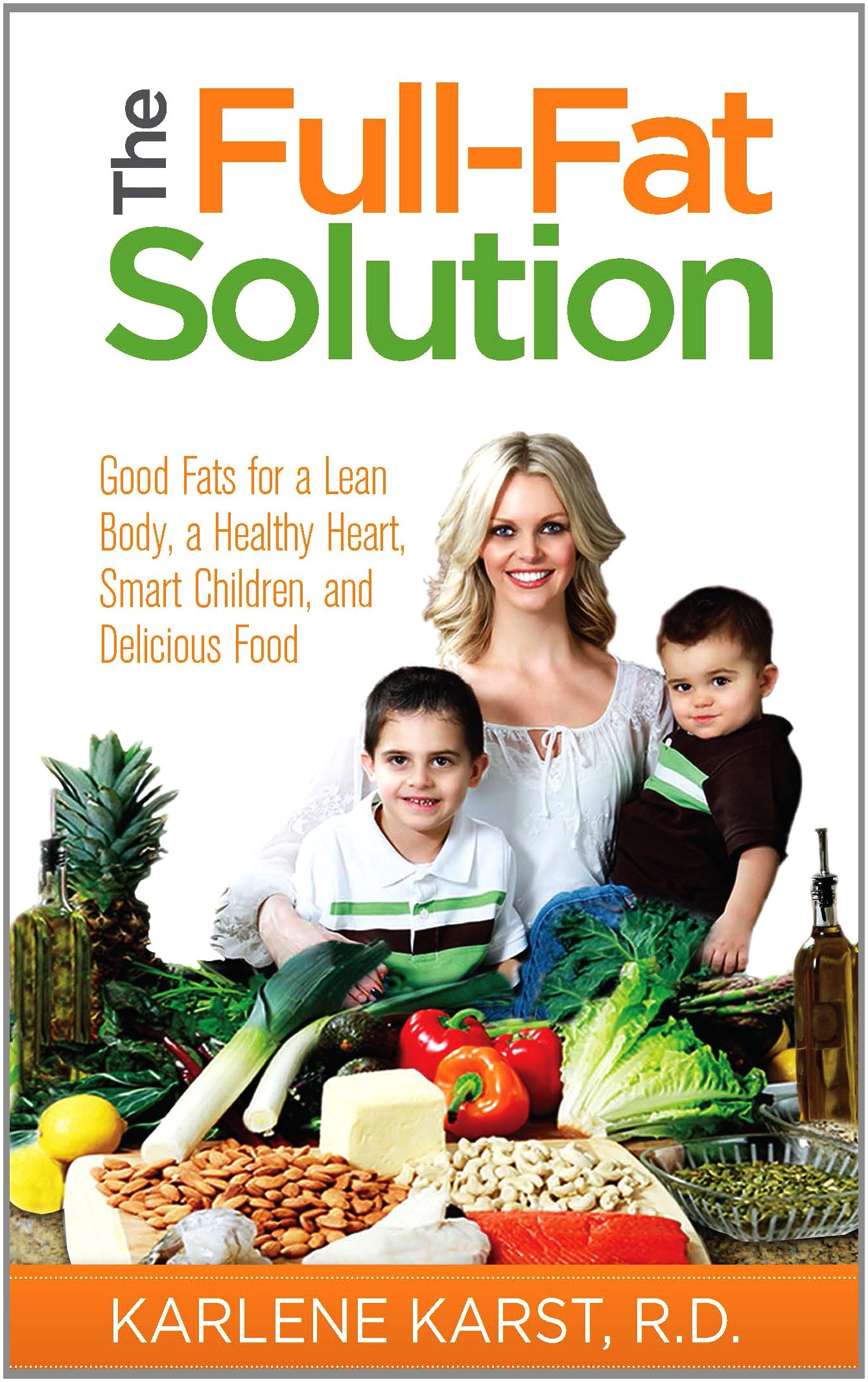 The Full-Fat Solution: Healthy Fats for Weight Loss, Heart Health & Brain Development | Delicious Cooking & Meal Prep for Families