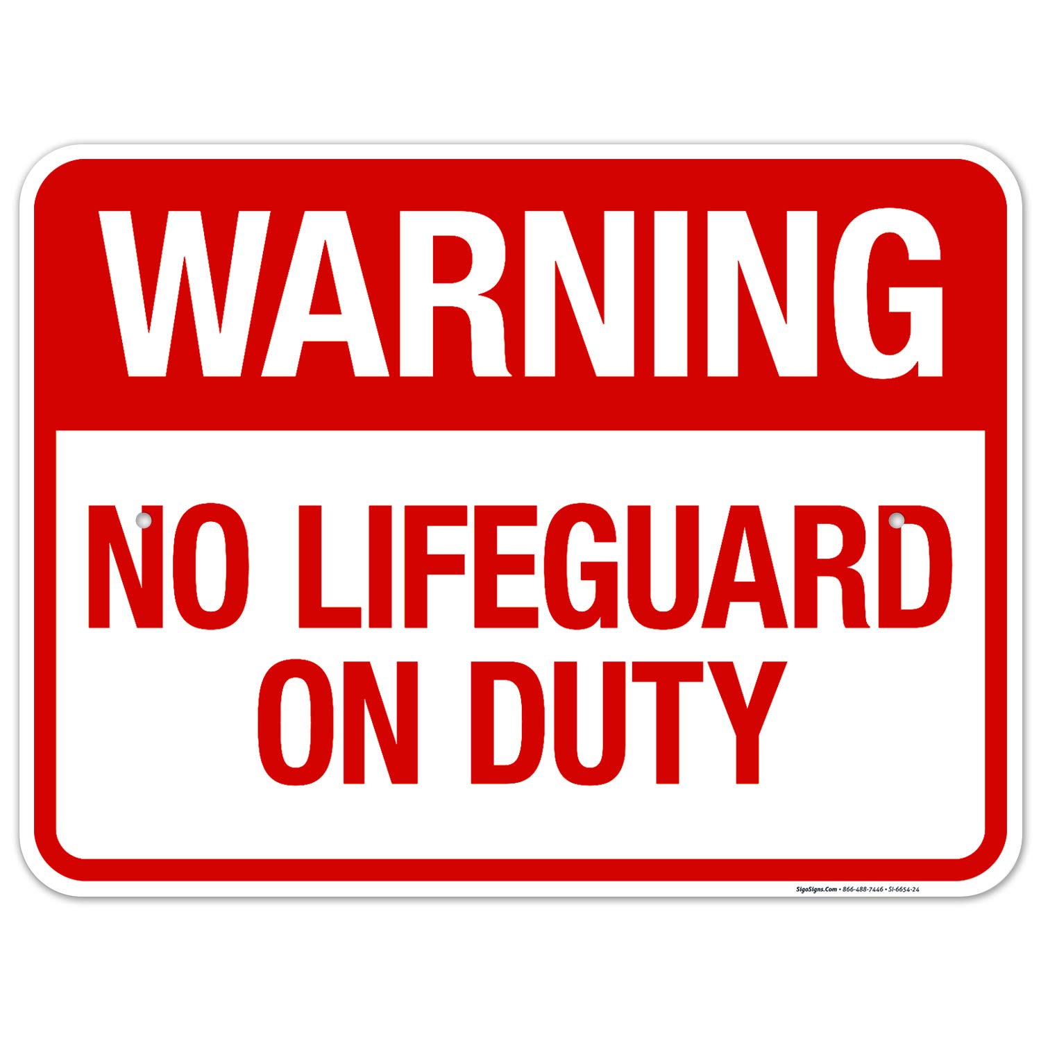No Lifeguard On Duty Sign - 18x24 Inch Rust-Free Aluminum Pool Safety Sign (SI-6654) | Fade Resistant for Indoor & Outdoor Use | Made in USA | Perfect for Swimming Pools, Water Parks & Public Aquatic Areas