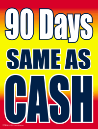 Vinyl Window Sign - 90 Days Same As Cash Financing - Perfect for Retail Stores, Car Dealerships & Promotional Events