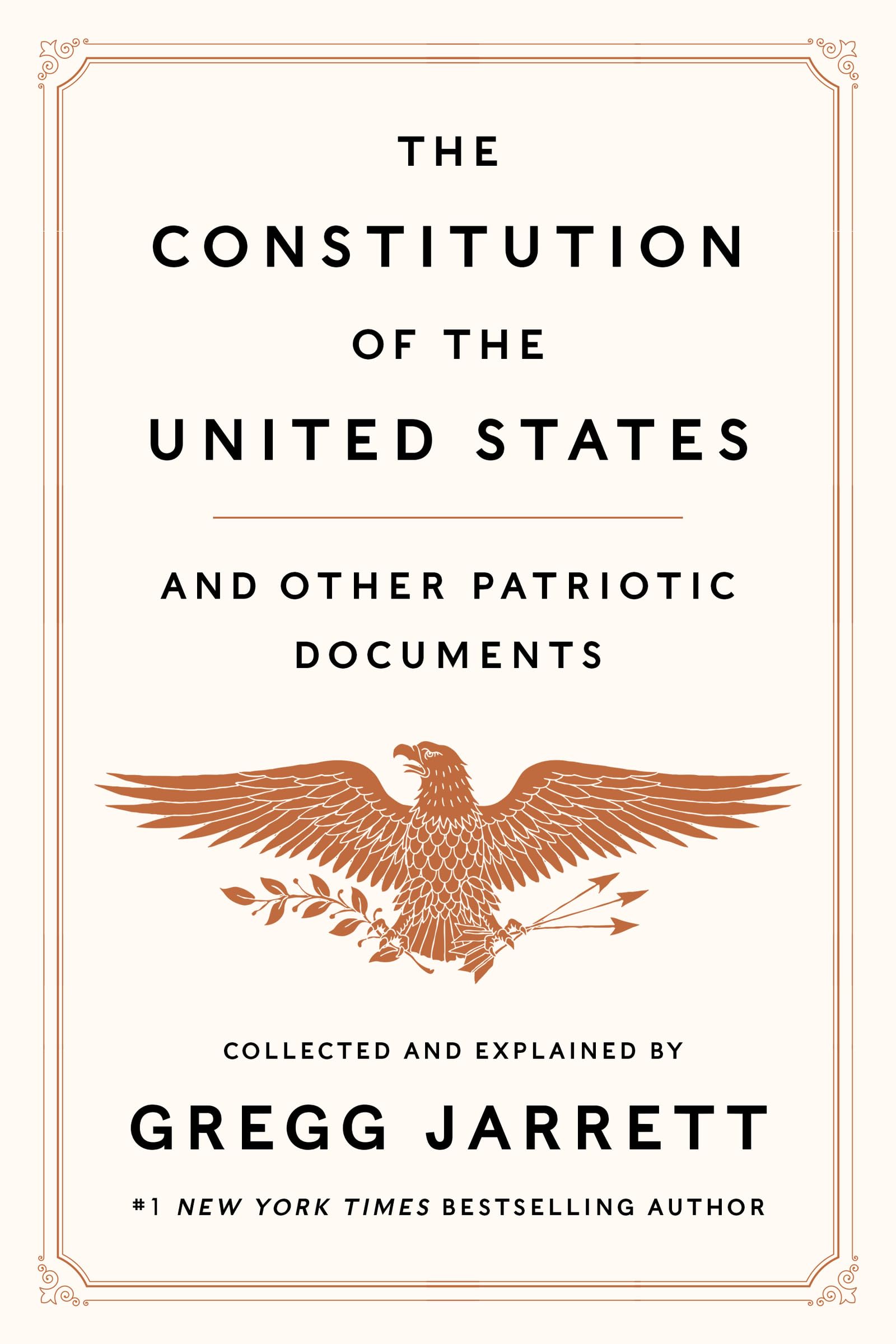 The Constitution of the United States and Other Patriotic Documents - Historical American Government Papers for Study, Collection & Display - Perfect for Classrooms, History Enthusiasts and Patriotic Decor