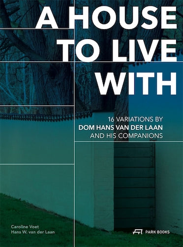Dom Hans van der Laan & Companions: 16 Unique House Design Variations for Modern Living - Perfect for Architecture Enthusiasts & Home Decor Inspiration