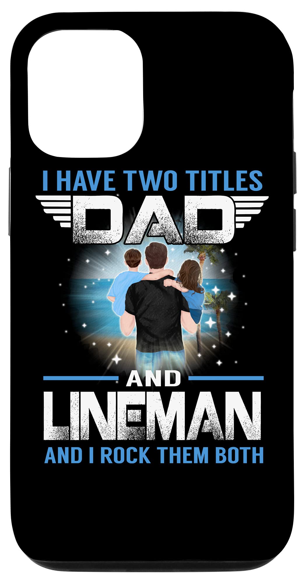 Funny iPhone 12/12 Pro Case - Perfect Gift for Dads & Linemen - Fathers Day Present for Working Dads & Utility Workers - Ideal for Construction Sites & Family Gatherings