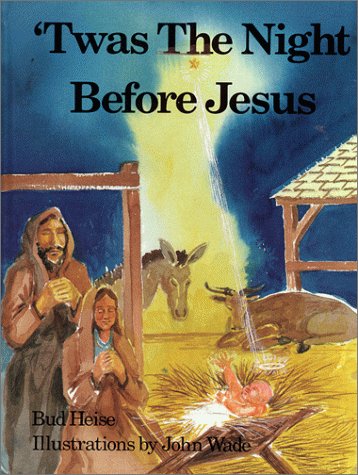 Twas the Night Before Jesus - Inspirational Christian Christmas Book for Kids & Families - Perfect for Holiday Storytime & Gift Giving
