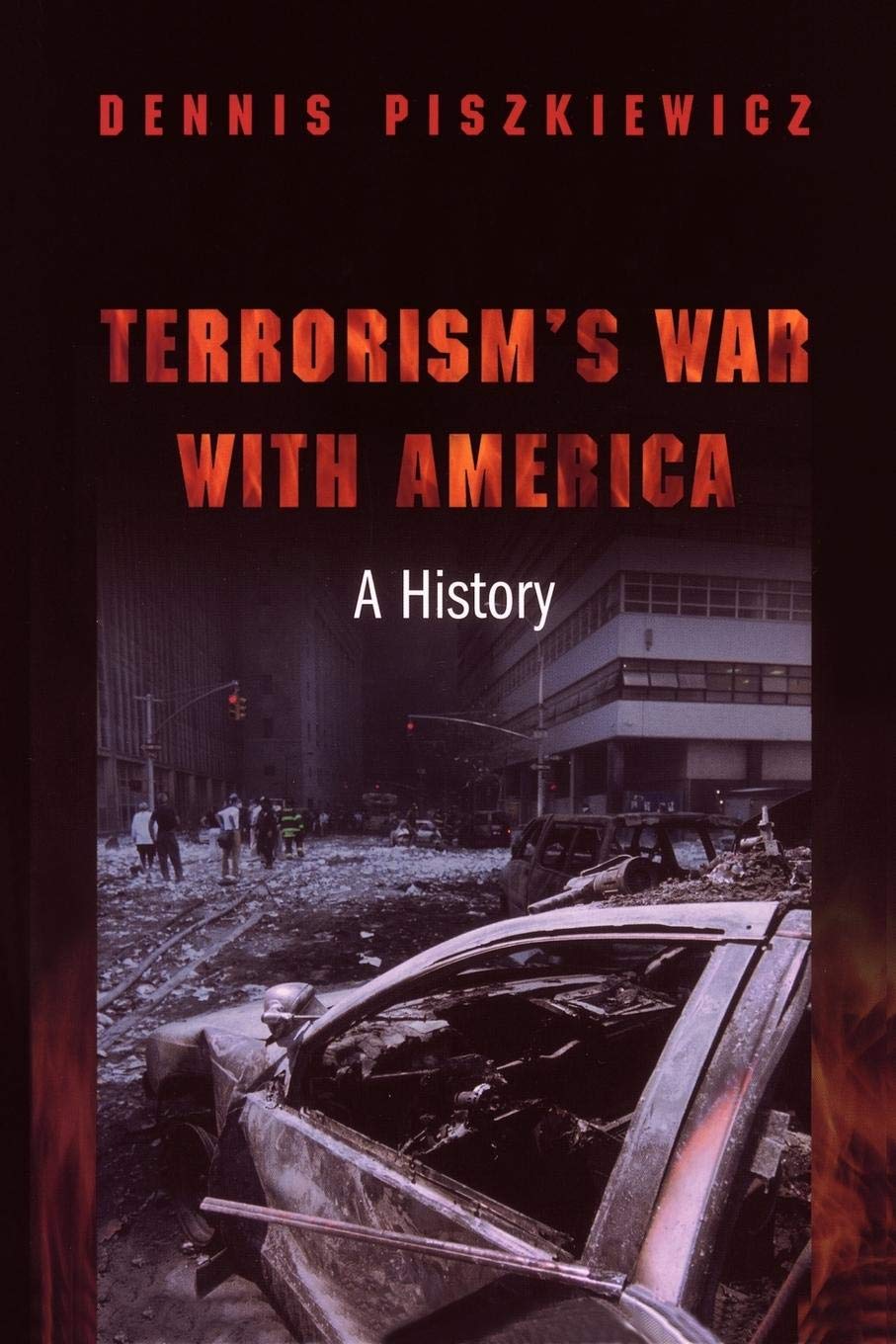 Terrorism's War with America: A History - Understanding Modern Conflicts & Global Security Challenges | Perfect for History Buffs & Political Science Students
