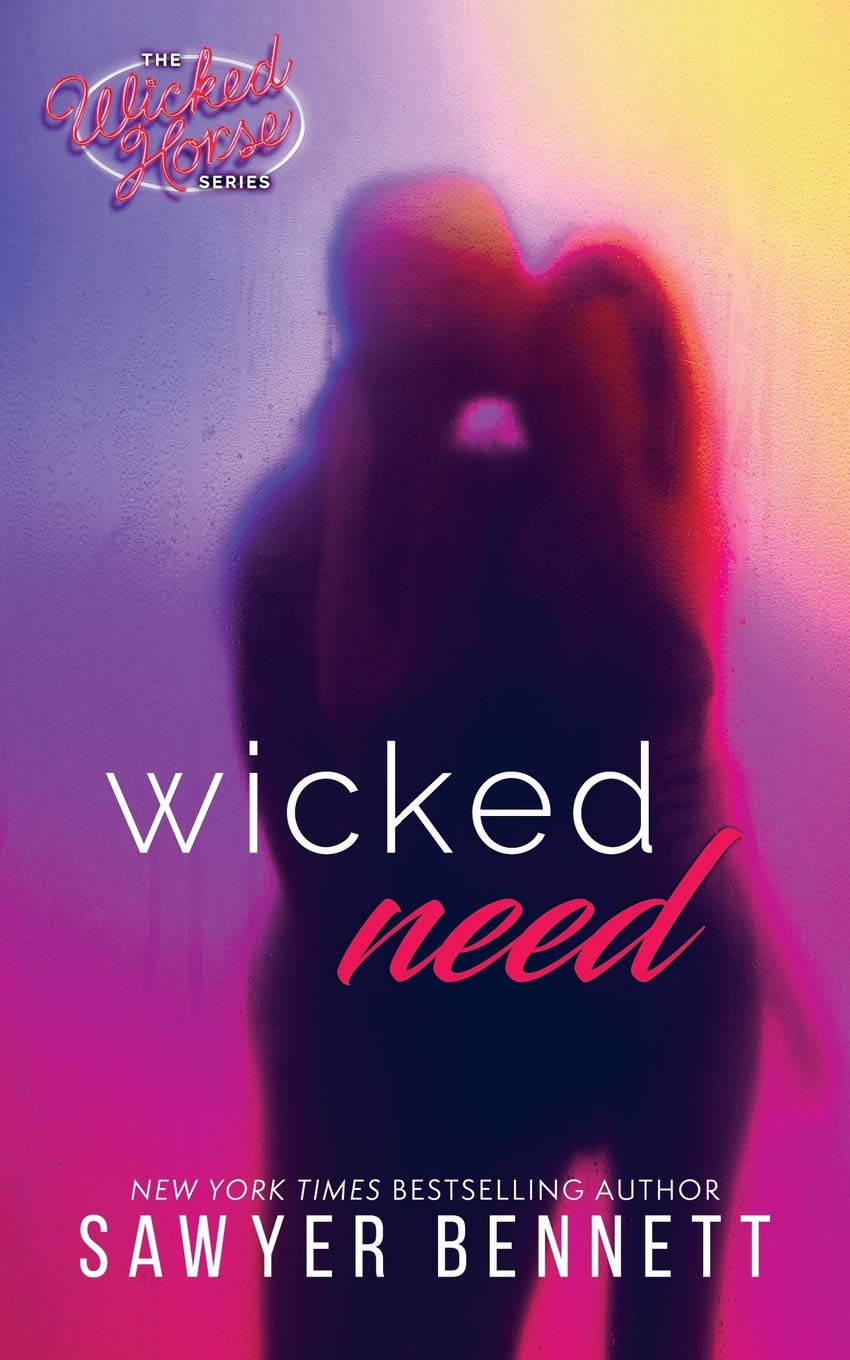 Wicked Need (The Wicked Horse Series) - Steamy Romance Novel for Adults, Perfect for Beach Reading & Book Club Discussions