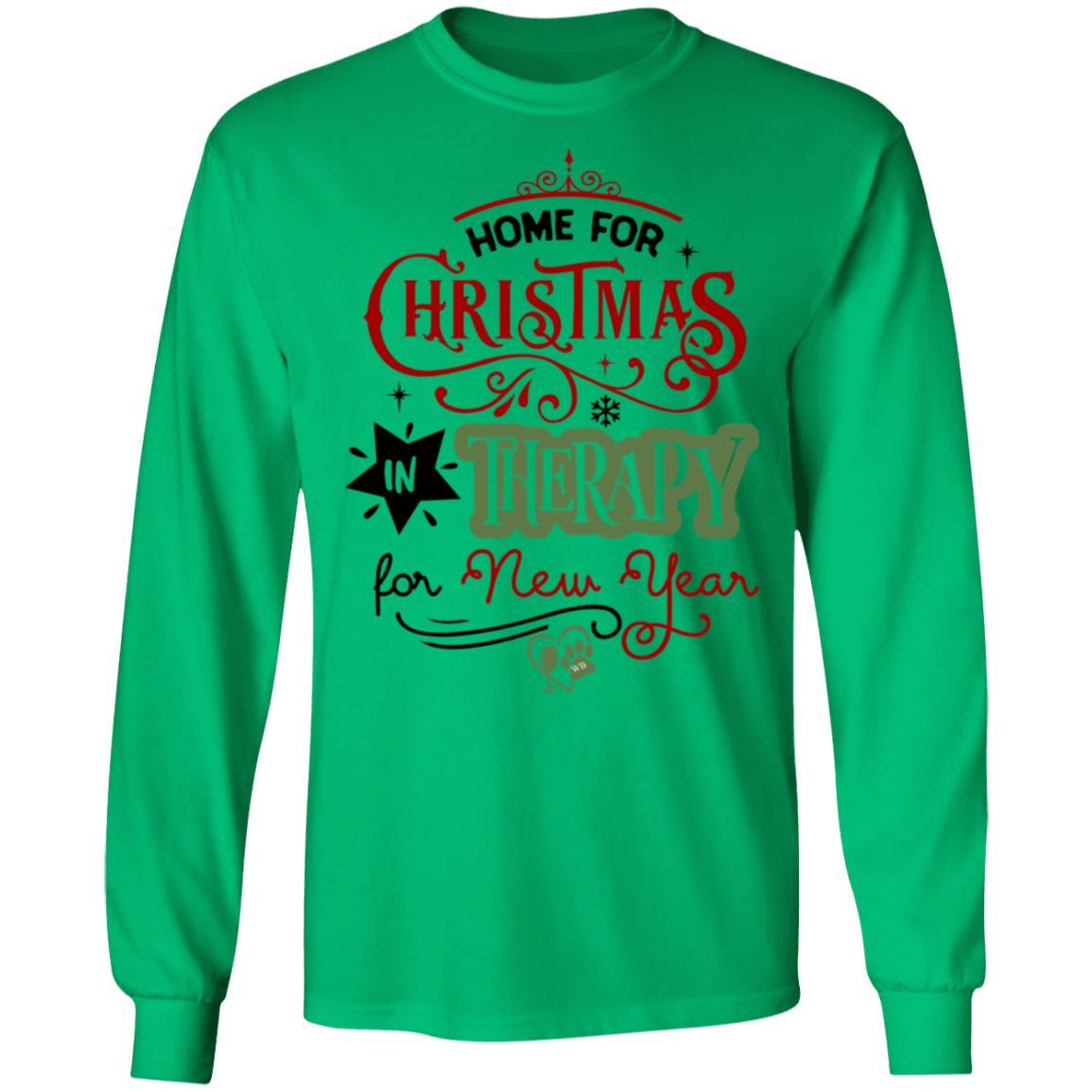 WineyBitches.Co 'Home For Christmas In Therapy On New Years' Funny Slogan T-Shirt - Soft Ultra Cotton Long Sleeve Tee for Women - Perfect for Holiday Parties, Christmas Gifts & Humorous Outfits