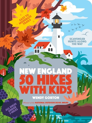 50 Best Kid-Friendly Hikes in New England - Family Outdoor Adventure Guide for Exploring Nature with Children