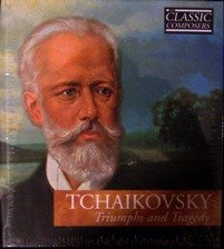 Tchaikovsky: Triumphs and Tragedy - Hardcover Book with Audio CD | Classical Music Biography, Composer History | Perfect for Music Lovers, Collectors & Gift Giving