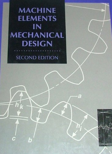 Machine Elements in Mechanical Design - Merrill's International Engineering Technology Series | Essential Guide for Mechanical Engineers & Students | Perfect for Design Projects & Academic Studies