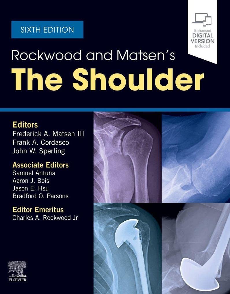 Rockwood and Matsen's The Shoulder - Comprehensive Guide to Shoulder Surgery & Rehabilitation | Best for Orthopedic Surgeons & Physical Therapists | Perfect for Medical Students & Healthcare Professionals