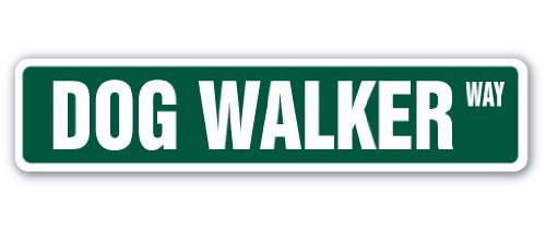 Dog Walker Street Sign for Groomers, Pet Sitters & Vets | 24