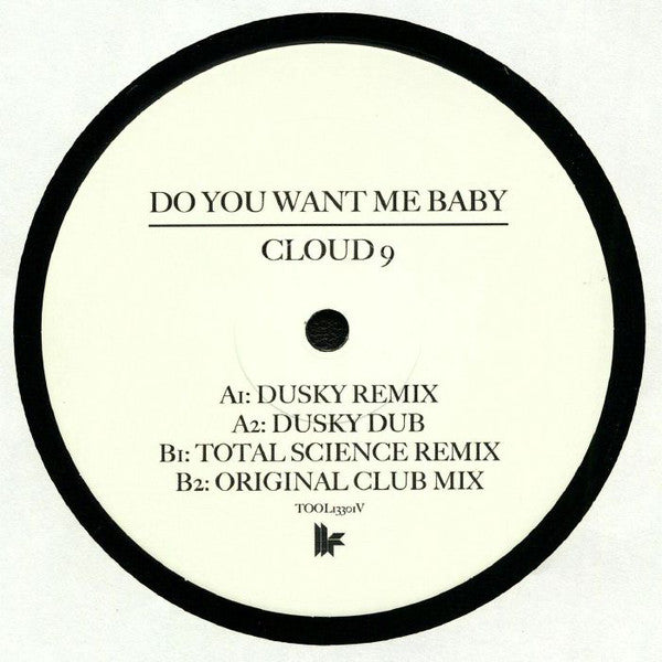 Cloud 9 - Do You Want Me Baby (TOOL13301V) by Toolroom Records | Electronic Dance Music for Clubs & Parties